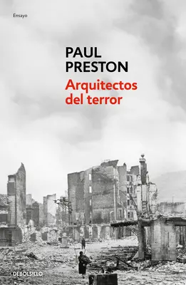 Arquitectos del Terror: Franco Y Los Artfices del Odio / Architekten des Terrors: Paranoia, Konspiration und Antisemitismus in Francos Spanien - Arquitectos del Terror: Franco Y Los Artfices del Odio / Architects of Terror: Paranoia, Conspiracy and Anti-Semitism in Francos Spain