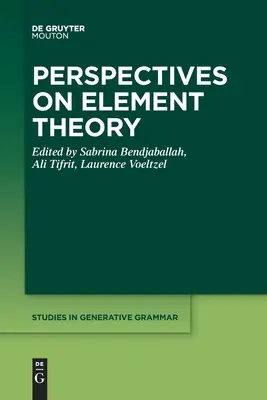 Perspektiven der Elementtheorie - Perspectives on Element Theory