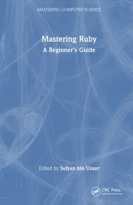 Ruby beherrschen: Ein Handbuch für Einsteiger - Mastering Ruby: A Beginner's Guide