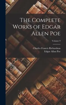 Die vollständigen Werke von Edgar Allen Poe; Band 9 - The Complete Works of Edgar Allen Poe; Volume 9