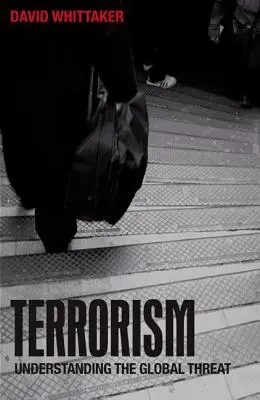 Terrorismus: Die globale Bedrohung verstehen - Terrorism: Understanding the Global Threat