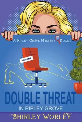 Doppelte Bedrohung in Ripley Grove (Ein Ripley Grove-Krimi, Buch 1): Ein Kriminalroman - Double Threat In Ripley Grove (A Ripley Grove Mystery, Book 1): A Murder Mystery