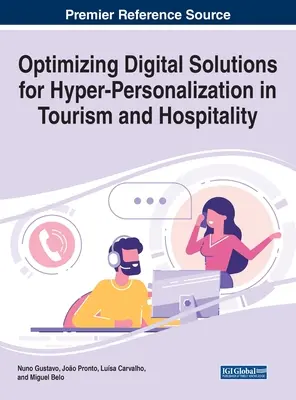 Optimierung digitaler Lösungen für die Hyper-Personalisierung im Tourismus und Gastgewerbe - Optimizing Digital Solutions for Hyper-Personalization in Tourism and Hospitality