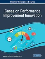 Fallbeispiele zur Leistungsverbesserung und Innovation - Cases on Performance Improvement Innovation