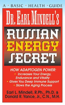 Dr. Earl Mindells Russisches Energie-Geheimnis - Dr. Earl Mindell's Russian Energy Secret
