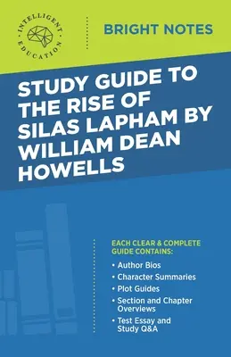 Studienführer zu The Rise of Silas Lapham von William Dean Howells - Study Guide to The Rise of Silas Lapham by William Dean Howells