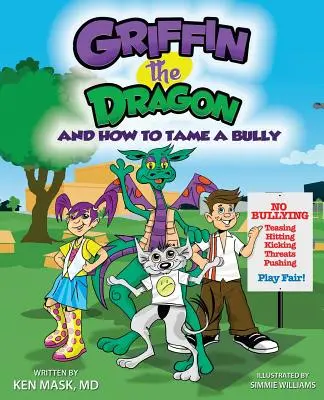 Griffin, der Drache, und wie man einen Tyrannen zähmt - Griffin the Dragon and How to Tame a Bully