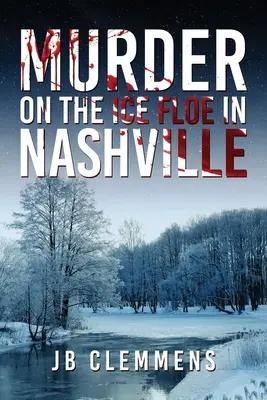 Mord auf der Eisscholle in Nashville - Murder on the Ice Floe in Nashville