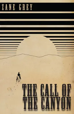 Der Ruf des Canyons - The Call of the Canyon