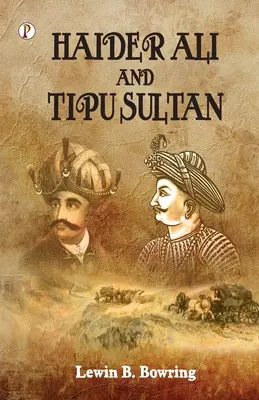 Haidar Ali und Tipu Sultan - Haidar Ali and Tipu Sultan