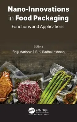 Nano-Innovationen in der Lebensmittelverpackung: Funktionen und Anwendungen - Nano-Innovations in Food Packaging: Functions and Applications