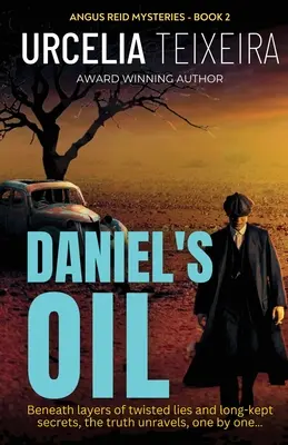 Daniels Öl: Ein verworrener christlicher Kriminalroman, der Sie zum Mitraten anregt! - Daniel's Oil: A twisty Christian mystery novel that will keep you guessing!