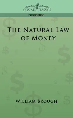 Das Naturgesetz des Geldes - The Natural Law of Money