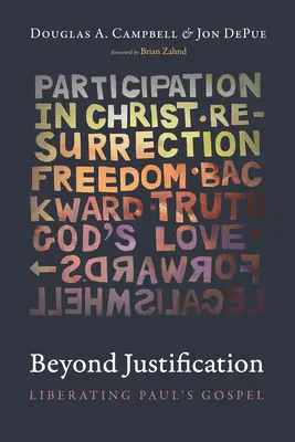 Jenseits der Rechtfertigung: Die Befreiung des Paulus-Evangeliums - Beyond Justification: Liberating Paul's Gospel