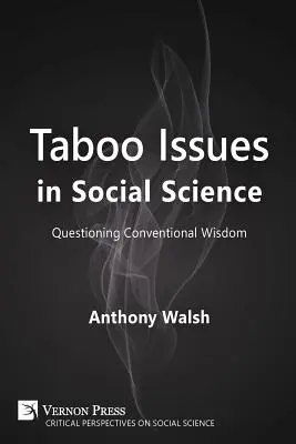 Tabuthemen in der Sozialwissenschaft: Konventionelle Weisheit in Frage stellen - Taboo Issues in Social Science: Questioning Conventional Wisdom