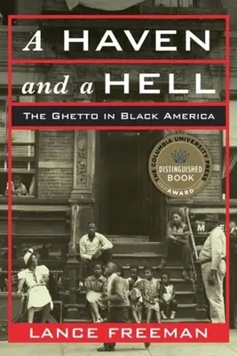 Ein Zufluchtsort und eine Hölle: Das Ghetto im schwarzen Amerika - A Haven and a Hell: The Ghetto in Black America