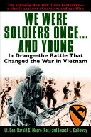 Wir waren einmal Soldaten...und jung: Ia Drang - Die Schlacht, die den Krieg in Vietnam veränderte - We Were Soldiers Once...and Young: Ia Drang - The Battle That Changed the War in Vietnam