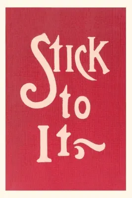 Weinlese-Journal Bleib dran - Vintage Journal Stick to It