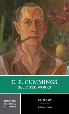 e. e. cummings: Ausgewählte Werke - e. e. cummings: Selected Works