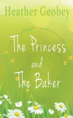 Die Prinzessin und der Bäcker - The Princess And The Baker