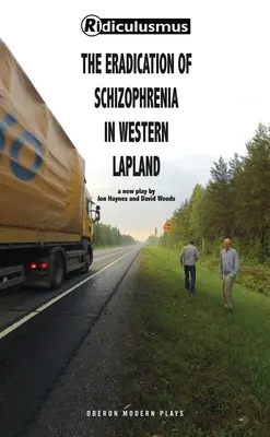 Ausrottung der Schizophrenie in Westlappland (Woods (Ridiculusmus) David) - Eradication of Schizophrenia in Western Lapland (Woods (Ridiculusmus) David)