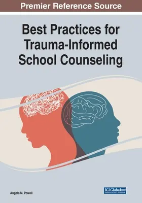Bewährte Praktiken für eine traumainformierte Schulseelsorge - Best Practices for Trauma-Informed School Counseling