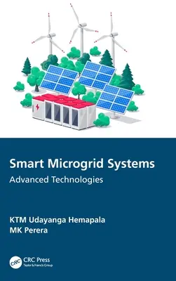 Intelligente Microgrid-Systeme: Fortschrittliche Technologien - Smart Microgrid Systems: Advanced Technologies