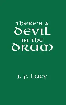 In der Trommel steckt der Teufel - There's a Devil in the Drum