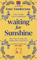 Waiting for Sunshine - Der emotionale und zum Nachdenken anregende neue Roman des Bestsellerautors von Mix Tape - Waiting for Sunshine - The emotional and thought-provoking new novel from the bestselling author of Mix Tape