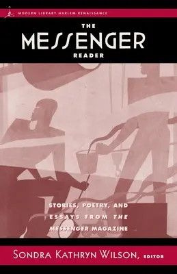 Der Messenger Reader: Geschichten, Gedichte und Essays aus dem Messenger Magazine - The Messenger Reader: Stories, Poetry, and Essays from the Messenger Magazine