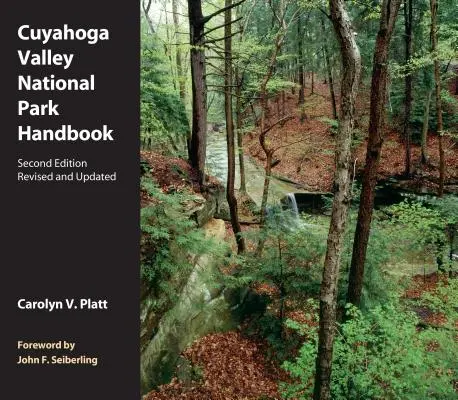 Handbuch zum Cuyahoga Valley National Park: Überarbeitet und aktualisiert - Cuyahoga Valley National Park Handbook: Revised and Updated