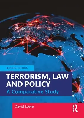 Terrorismus, Recht und Politik: Eine vergleichende Studie - Terrorism, Law and Policy: A Comparative Study