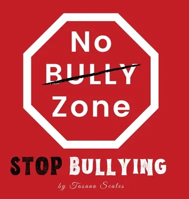 No Bully Zone - Schluss mit Mobbing - No Bully Zone Stop Bullying