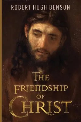 Die Freundschaft Christi - The Friendship of Christ