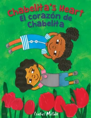 Das Herz von Chabelita: El corazn de Chabelita - Chabelita's Heart: El corazn de Chabelita