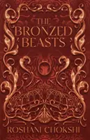 Bronzierte Bestien - Bronzed Beasts