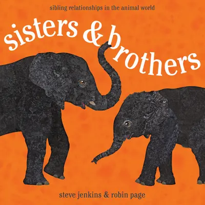 Schwestern und Brüder: Geschwisterbeziehungen in der Tierwelt - Sisters & Brothers: Sibling Relationships in the Animal World