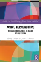 Aktive Hermeneutik: Auf der Suche nach dem Verstehen in einem Zeitalter des Objektivismus - Active Hermeneutics: Seeking Understanding in an Age of Objectivism