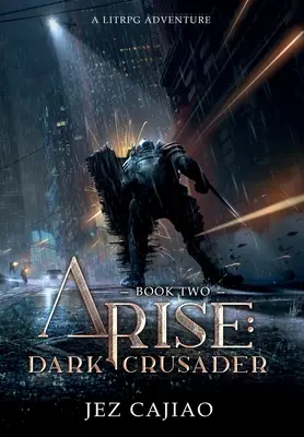 Auferstehen: Dunkler Kreuzfahrer - Arise: Dark Crusader