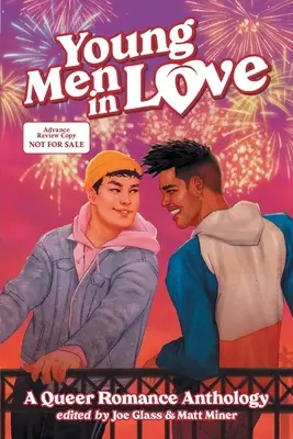 Junge verliebte Männer: Eine Queer-Romantik-Anthologie - Young Men in Love: A Queer Romance Anthology