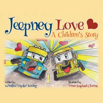 Jeepney Love: Eine Geschichte für Kinder - Jeepney Love: A Children's Story