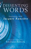 Andersdenkende Worte: Interviews mit Jacques Rancire - Dissenting Words: Interviews with Jacques Rancire