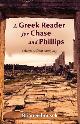 Ein griechisches Lesebuch für Chase und Phillips - A Greek Reader for Chase and Phillips