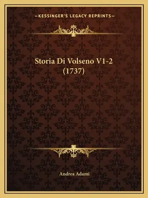 Storia Di Volseno V1-2 (1737)
