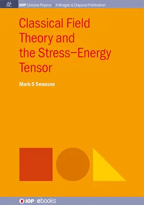 Klassische Feldtheorie und der Spannungs-Energie-Tensor - Classical Field Theory and the Stress-Energy Tensor