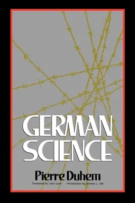 Deutsche Wissenschaft: Some Reflections on German Science/Deutsche Wissenschaft und deutsche Tugenden - German Science: Some Reflections on German Science/German Science and German Virtues