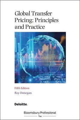 Globale Verrechnungspreise: Grundsätze und Praxis - Global Transfer Pricing: Principles and Practice