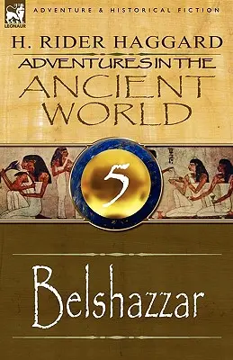 Abenteuer in der Antike: 5-Belshazzar - Adventures in the Ancient World: 5-Belshazzar