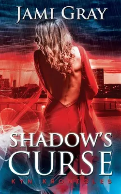 Der Fluch des Schattens: Kyn Kronicles Buch 4 - Shadow's Curse: Kyn Kronicles Book 4