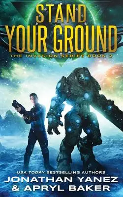 Stand Your Ground: Ein Tor zur Galaxis Reihe - Stand Your Ground: A Gateway to the Galaxy Series